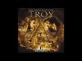 Troy OST - 11. Through the Fires, Achilles... and Immortality