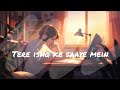 Tere Ishq Ke Saaye Mein Romantic Hindi Song 2025 Heartfelt Love Anthem