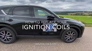 How to replace your ignition coils Mazda CX-5 DIY