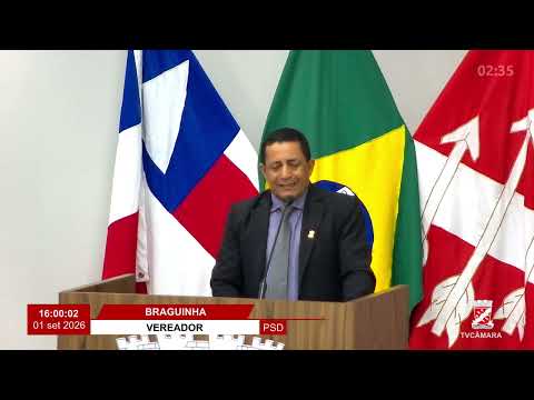 Grande Expediente Vereador  Braguinha | 01-09-2026