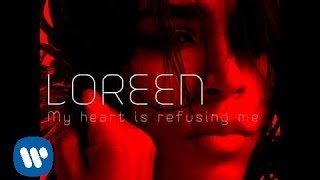 LOREEN &quot;My Heart Is Refusing Me&quot; (Debut single 2011)