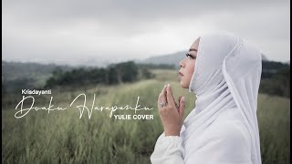 Download lagu DO'AKU HARAPANKU | KRISDAYANTI | YULIE COVER mp3 Download lagu DO'AKU HARAPANKU | KRISDAYANTI | YULIE COVER mp3
