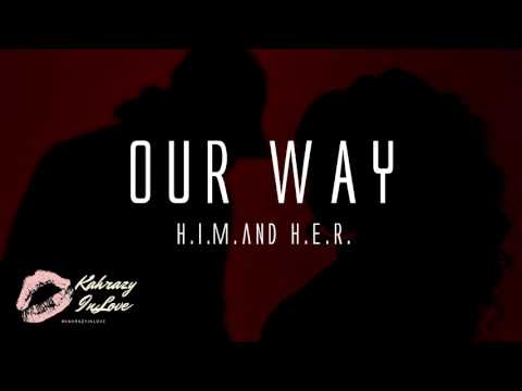 H.E.R. Feat. H.I.M. - Our Way (Audio)