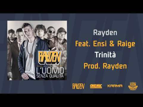 RAYDEN feat. ENSI e RAIGE - "Trinità" - 11 - L'uomo senza qualità.