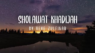 Download lagu SHOLAWAT KHADIJAH | BY VEVE ZULFIKAR mp3 Download lagu SHOLAWAT KHADIJAH | BY VEVE ZULFIKAR mp3