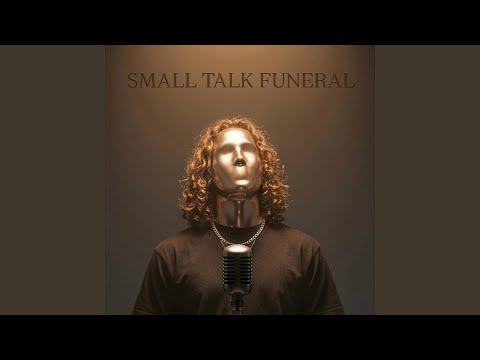 Small Talk Funeral - Rody Green