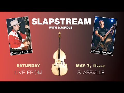 COLLINS KIDS Slap Bass w/  DAKOTA COLLINS - Slapstream with Djordje #73