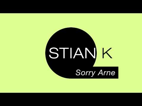 Stian K - Sorry Arne [HD]
