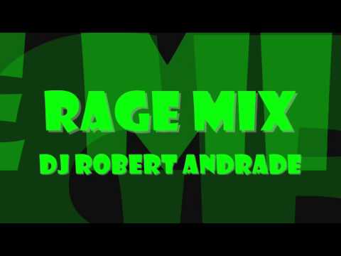 Robbert Anddrade - Rage Mix