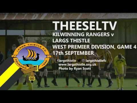 Largs Thistle 1-3 Kilwinning Rangers - West of Scotland Premier Division 17th September 2016