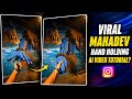 Instagram Viral Mahadev Hand Holding AI Video Editing Lord Shiva Handshake AI Tutorial
