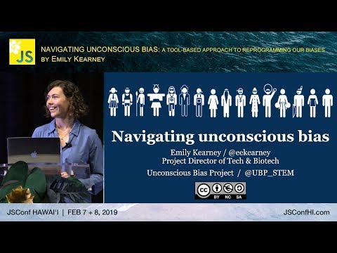 導航無意識偏見 - 艾米麗-科爾尼｜JSConf夏威夷2019年 (Navigating Unconscious Bias - Emily Kearney | JSConf Hawaii 2019)