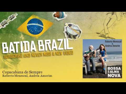 Roberto Menescal, Andrea Amorim - Copacabana de Sempre