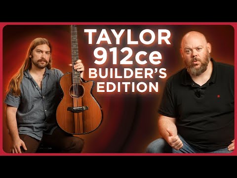 Just Launched! The New Taylor Builder's Edition 912ce Sinker Redwood & Honduran Rosewood
