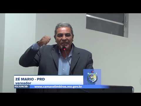 SESSÃO DIA 02/06/2025 – PRONUNCIAMENTO DO VEREADOR ZÉ MÁRIO