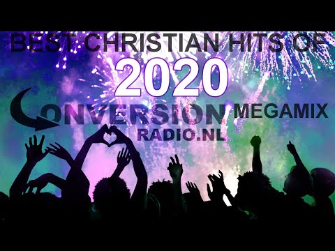 Conversion Megamix - Best Christian Hits of 2020