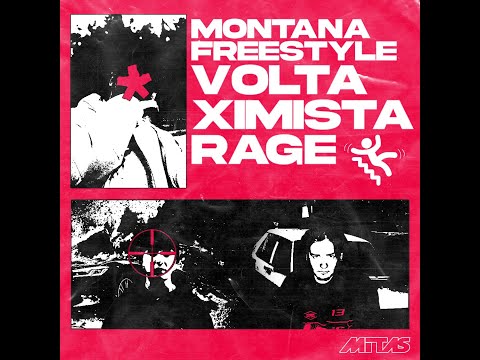 Volta & Ximista & Rage - Montana Freestyle (Street Video)