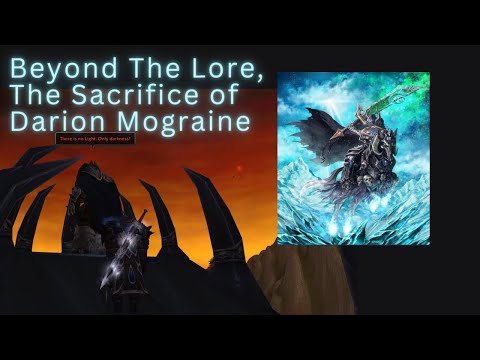 Darion's Sacrifice and the Corrupted Ashbringer Beyond The LORE | WOTLK