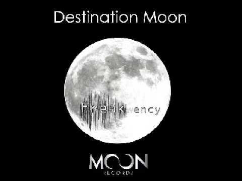 Freakwency - Destination Moon (Original Mix Preview) [Moon Records]