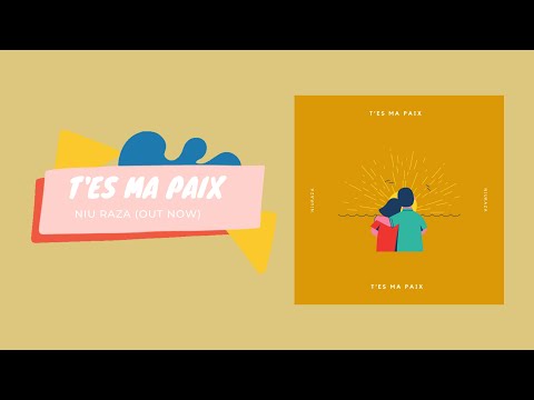 Niu Raza - T'es ma paix (lyric video)