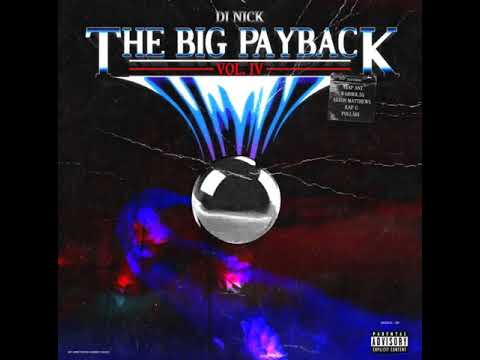 6. DJ Nick feat. Big Baby Scumbag - Robin Givens - The Big Payback Vol. 4