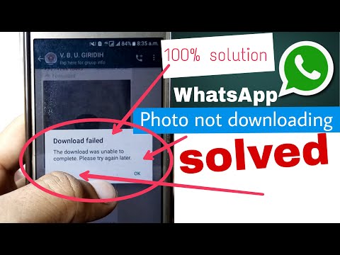 Whatsapp photo not downloading,how to fix the download was unable to complete please try again later