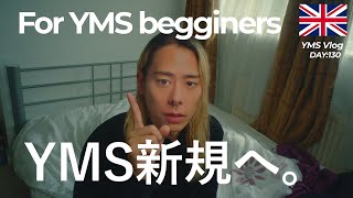 YMS新規へ。初めてのワーホリで僕がやるべきだったこと Day:136【イギリスワーホリ YMS】