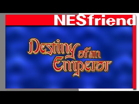 Destiny of an Emperor on NES - NESfriend