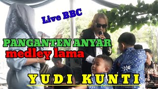 Download lagu pangaten anyar || Yudi Kunti live show BBC medley lama mp3