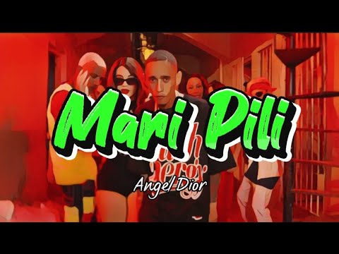 Angel Dior - Mari Pili | Letra Oficial