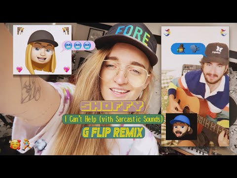 Shoffy - I Can't Help (with Sarcastic Sounds) (G Flip Remix)