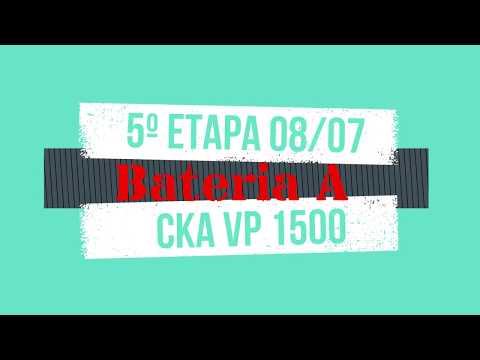 08/07/2018 - CKA 2018 VP 1500 - Bateria A