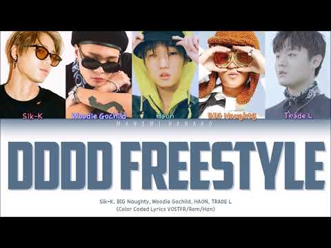 {VOSTFR} 뚝딱 Freestyle (DDDD Freestyle) - Sik-K, BIG Naughty, Woodie Gochild, HAON, TRADE L (Lyrics)