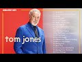 Tom Jones Greatest Hits Full Album Best Of Tom Jones Songs Collection Playlist