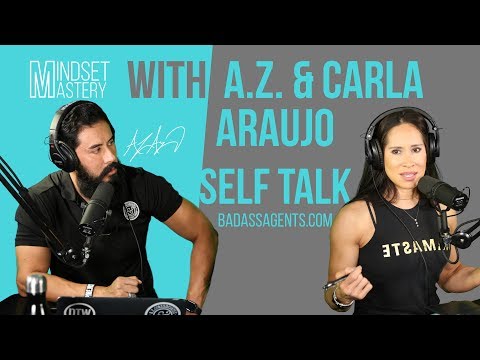 Mindset Mastery with A.Z. Araujo - Episode 11: Self Talk