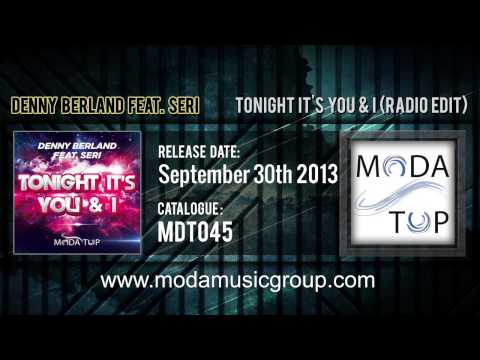 Denny Berland feat. Seri - Tonight It's You & I (Radio Edit)