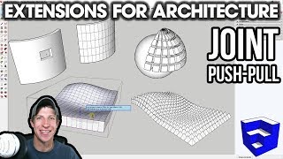 SketchUp Extensions FOR ARCHITECTURE - Push Pull Curved Surfaces with Joint Push Pull!