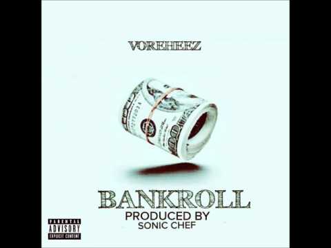 Voreheez - Bankroll