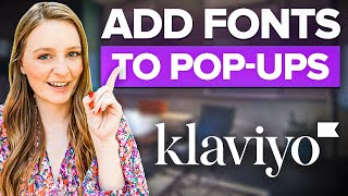 How To Add A Custom Font To A Klaviyo Pop-Up