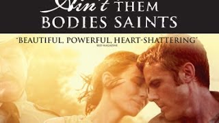 Ain't Them Bodies Saints Spot -- On DVD February 10