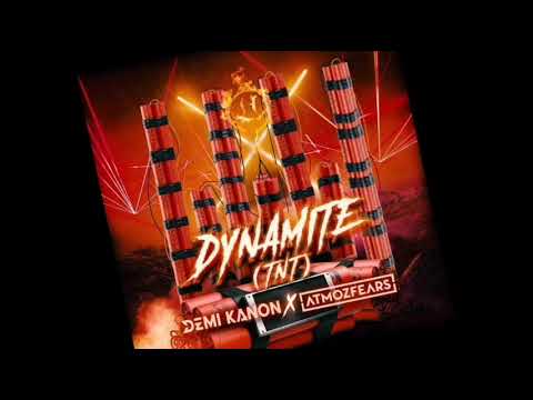 Demi Kanon X Atmozfears - Dynamite (TNT) (Extended Mix) (Hardstyle /Music)