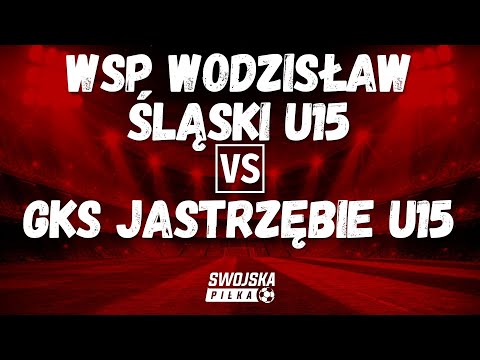 2 LW C1 TRAMPKARZY: WSP WODZISŁAW ŚLĄSKI U15 🆚️ GKS JASTRZĘBIE U15 (BRAMKI)