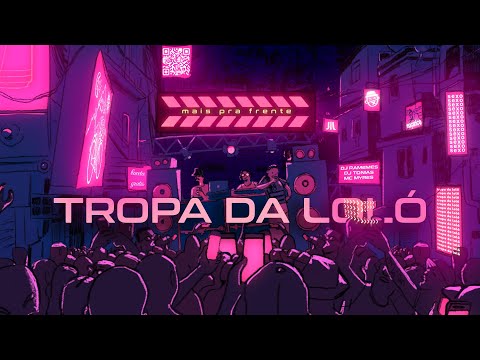MC Myres - Tropa da Loló (EP Mais Pra Frente) DJ Ramemes e DJ Tonias