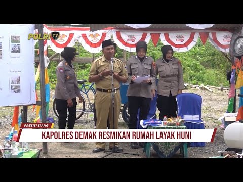 KAPOLRES DEMAK RESMIKAN RUMAH LAYAK HUNI