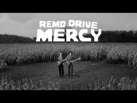 Remo Drive - "Mercy"