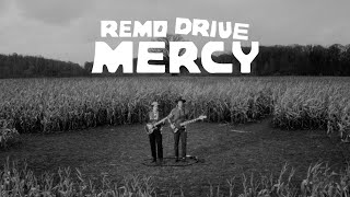 Remo Drive – “Mercy”