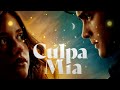 Culpa Mia (My Fault) - Nuestra Cancion (Lyrics)