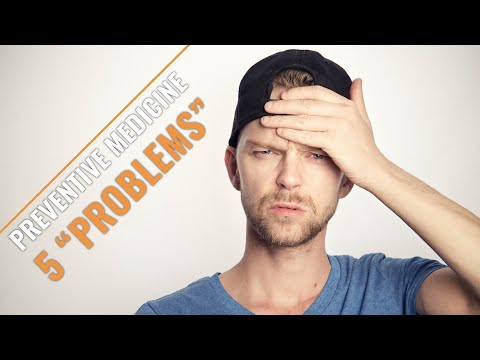 Preventive Medicine - 5 Problems You Could Face