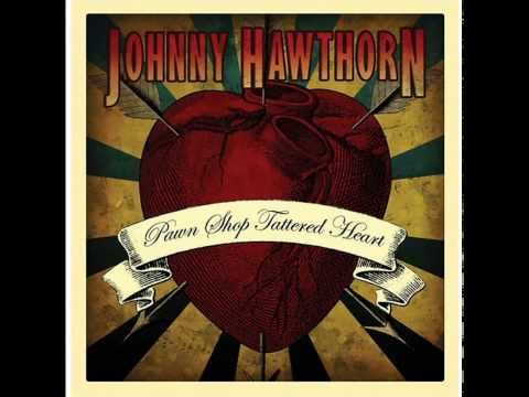 Johnny Hawthorn - Seven Year Itch