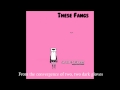These Fangs - Say Hi To Your Mom (with lyrics)